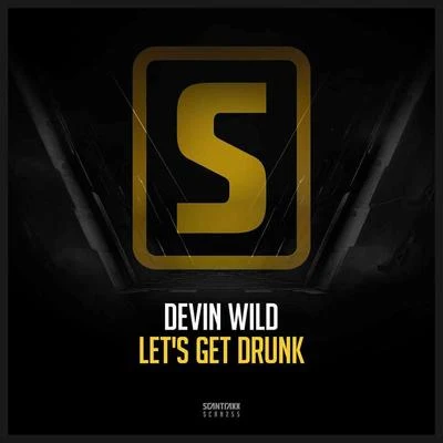 Lets Get Drunk 專輯 Devin Wild