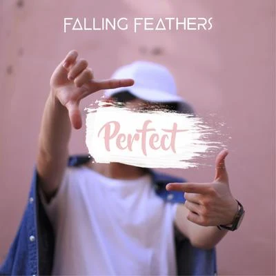 Perfect 專輯 Falling Feathers