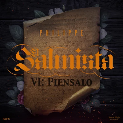 El Salmista VI: Piensalo 專輯 El Philippe