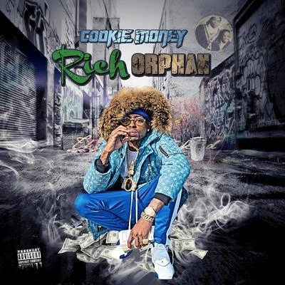 Rich Orphan 专辑 Cookie Money/Philthy Rich