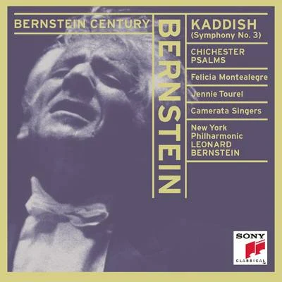 Bernstein Conducts Bernstein: Kaddish & Chichester Psalms 专辑 Leonard Bernstein