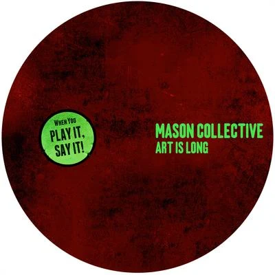 Art Is Long EP 專輯 Mason Collective/Stacey Pullen