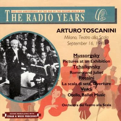 Toscanini Alla Scala - The Radio Years 專輯 Orchestra del Teatro alla Scala/Teresa Stich-Randall/Vladimiro Ganzarolli/Nino Sanzogno