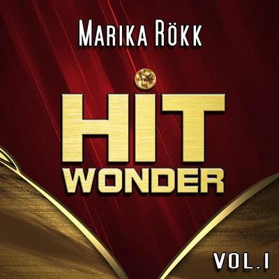 Hit Wonder: Marika Rökk, Vol. 1 專輯 Lale Andersen/Marika Rökk/Walter Müller