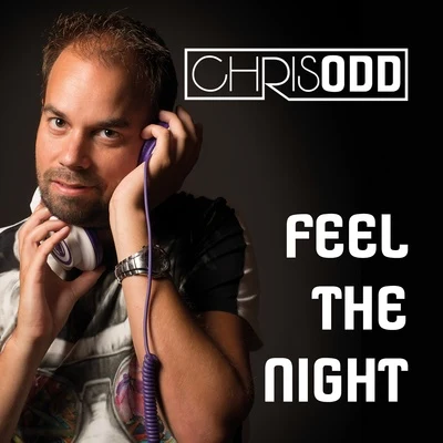 Feel The Night 專輯 Chris Odd/Kédo Rebelle/Zaydro/Elton Smith