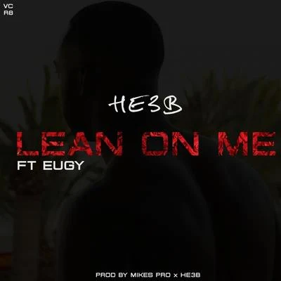 Lean on Me 专辑 He3b/Nana Fofie