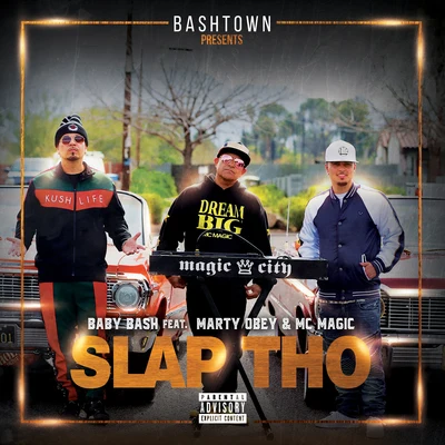 Baby BashSean Kingston Slap Tho (feat. Marty Obey & MC Magic)