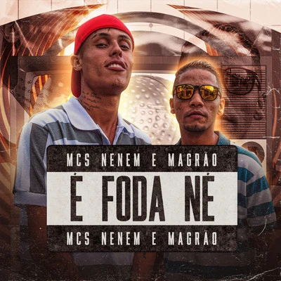 É foda né 专辑 DJ Raul/MCS Nenem e Magrão/Mc Lustosa/DJ Maurinho do Kit/MC RJ