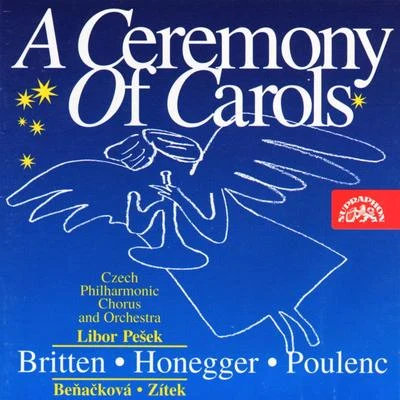 Britten: A Ceremony of Carols - Honegger: Une cantate de Noël - Poulenc: Stabat Mater 專輯 National Philarmonic Orchestra of Belarus/Wexford Festival Opera Chorus/Jean-Luc Tingaud/Lubomír Mátl