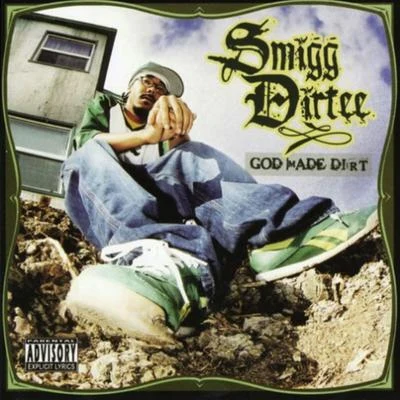 God Made Dirt 專輯 Smigg Dirtee/C-Bo/I-Rocc/Bluez Brotherz