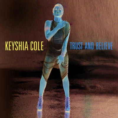 Trust And Believe 專輯 Keyshia Cole