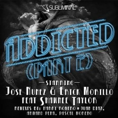 Addicted, Pt. 2 (Feat. Shawnee Taylor) 專輯 Jose Nunez