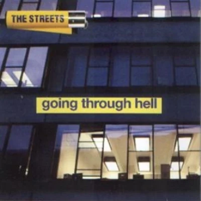 Going Through Hell (Lil Silva RMX v3) 专辑 The Streets