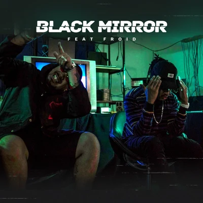 Black Mirror 专辑 Muzzike/Gold Life/Menestrel/Leal/Dnasty