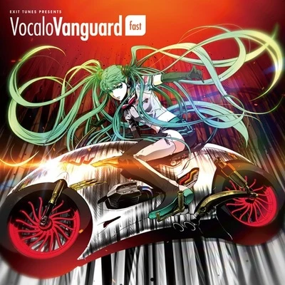 EXIT TUNES PRESENTS VocaloVanguard feat.初音ミク fast 專輯 EXIT TUNES/巡音ルカ