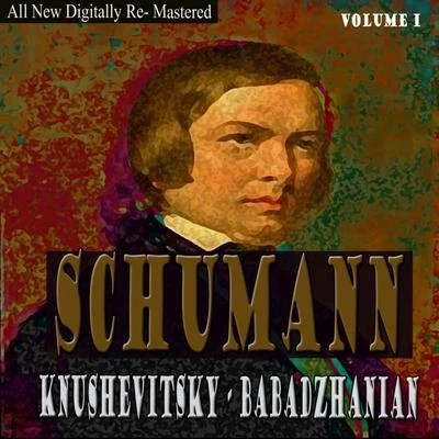 Schumann, Babadzhania - Knushevitsky Volume 1 專輯 Sviatoslav Knushevitsky