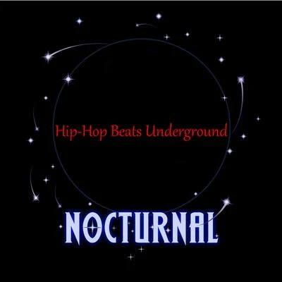 Nocturnal 專輯 Hip-Hop Beats Underground