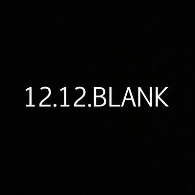 12.12.BLANK 專輯 Nic Clay/Coop/Jawny/A.C. Freazy/Selfsteam