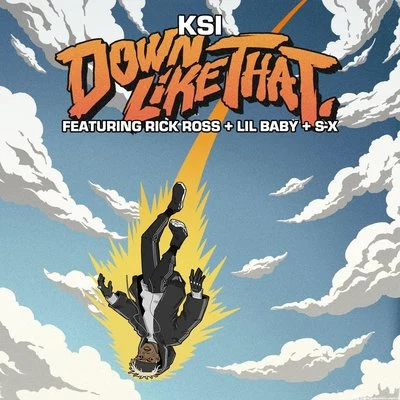 Down Like That (feat. Rick Ross, Lil Baby & S-X) 專輯 KSI