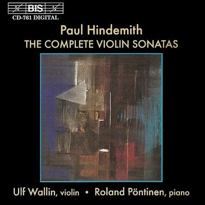 HINDEMITH: Complete Violin Sonatas (The) 专辑 Ulf Wallin