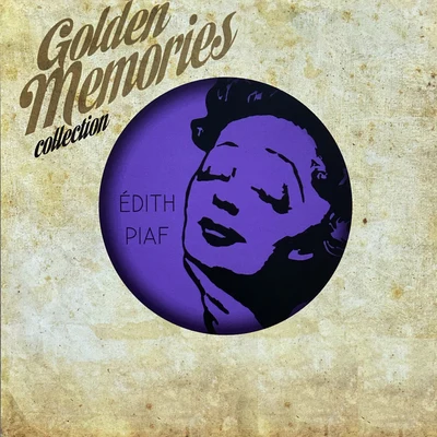 Edith Piaf Golden memories collection