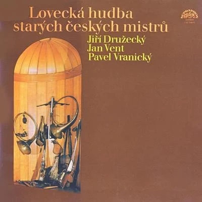 Hunting Music of Old Czech mastersDružeckýVentVranický 專輯 František Pošta/Panocha Quartet/Václav Jírovec/Collegium musicum pragense