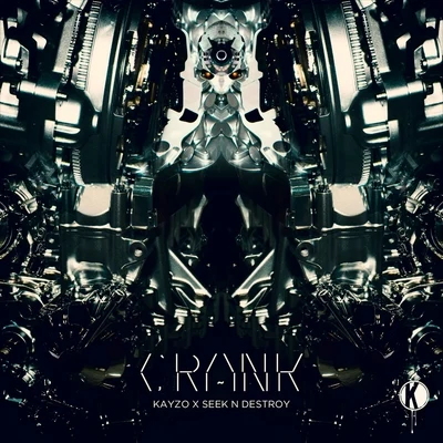 Crank 专辑 Kayzo