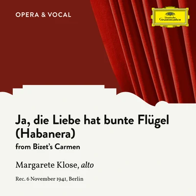 Bizet: Carmen, WD 31: Ja, die Liebe hat bunte Flügel (Habanera) (Sung in German) 专辑 Orchester Der Staatsoper Berlin/Johannes Schüler/Margarete Klose