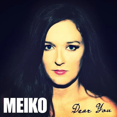 Dear You 專輯 cillia/Meiko