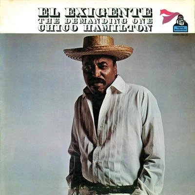 El Exigente, The Demanding One 專輯 Chico Hamilton