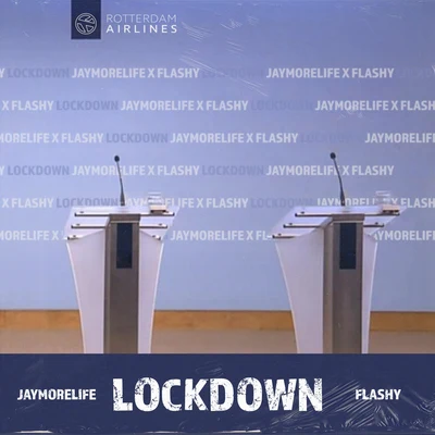 Lockdown 专辑 Flashy/JayMoreLife