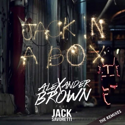 Jack In a Box (The Remixes) 專輯 Alexander Brown