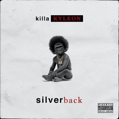 Silverback 专辑 Killa Kyleon/Anthony Danza