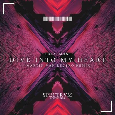 Brialmont Dive Into My Heart (Martin Van Lectro Remix)