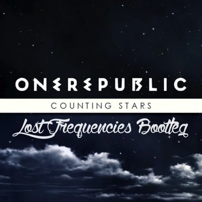 Lost FrequenciesGavin FrancisJames Hype Counting Stars (Lost Frequencies Bootleg)