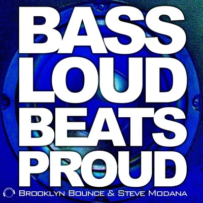 Bass Loud Beats Proud 专辑 Brooklyn Bounce/Rainy