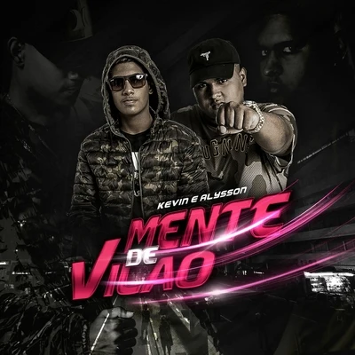 Mente de Vilão 专辑 MC Alysson/Mc Lekão