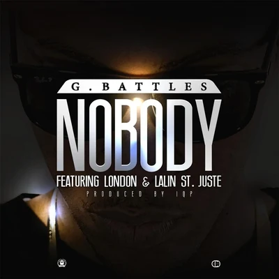 G. BattlesAloe Joel Nobody (feat. London & Lalin St. Juste)