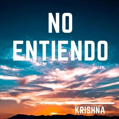 Krishna No Entiendo