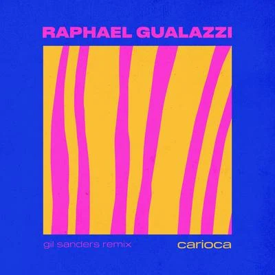 Carioca (Gil Sanders Remix) 專輯 Raphael Gualazzi/MdCL/Kissy Asplund/Nick Rosen/Rahel