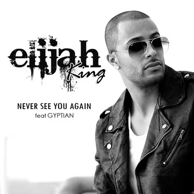 Never See You Again (feat. Gyptian) 专辑 Papi Gero/Elijah King