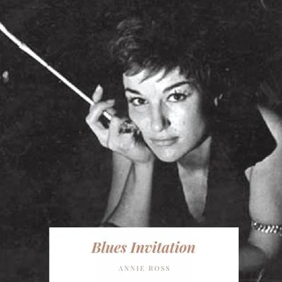 Blues Invitation 专辑 Annie Ross