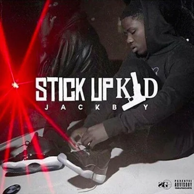 Stick Up Kid 专辑 Jackboy