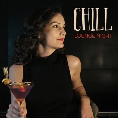 Chill Lounge Night – Ibiza Chillout Party Music Set 2020 专辑 Beach House Chillout Music Academy