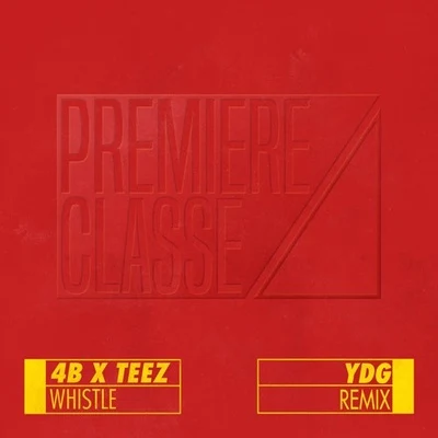 Whistle (YDG Remix) 專輯 YDG