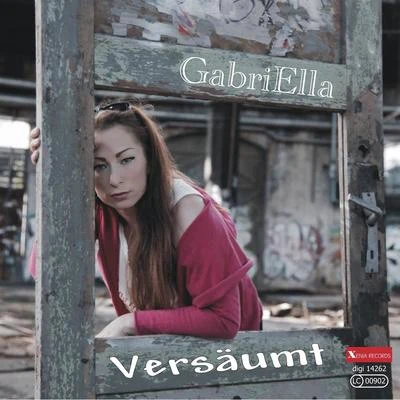 Versäumt 专辑 Gabriella