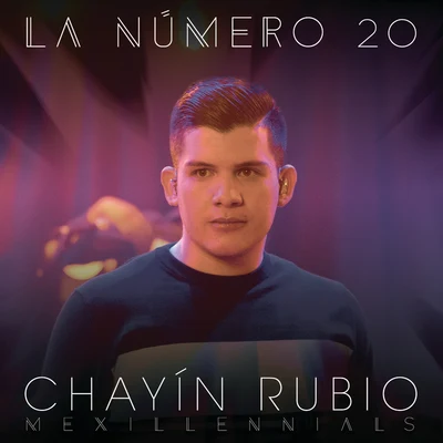 La Número 20 专辑 El Bebeto/Chayín Rubio