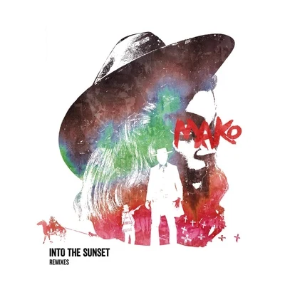 MAKO Into the Sunset (Remixes)