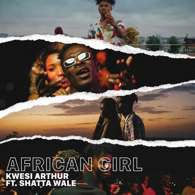 Kwesi Arthur African Girl