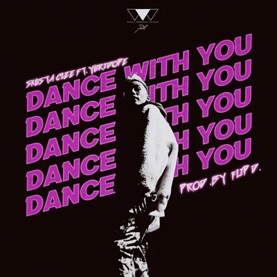 Dance With You 專輯 King Badger/Kakaiboys/Skusta Clee